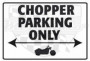 Parkovací cedule Chopper parking only 